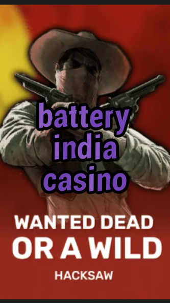 battery india casino-trdjkmsxjksdss.com